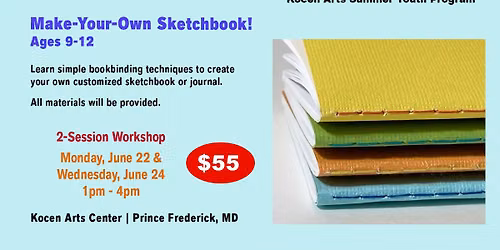 Make Your Own Sketchbook - Kocen Arts Summer Youth Program