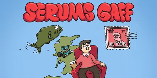 Serum's Gaff UK Tour: Cardiff