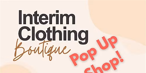 Atlanta Pop- Up Shop (December) : Interim Clothing Boutique