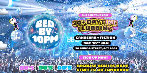 Bed By 10 Is Returning To Canberra!