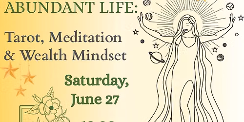 Living an Abundant Life: Tarot, Meditation and Wealth Mindset
