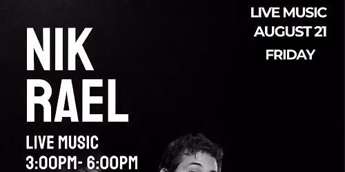 Live Music with Nik Rael
