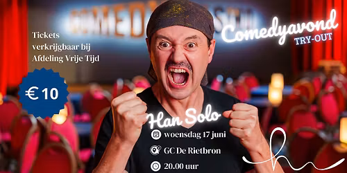 TRY-OUT COMEDYAVOND \u2013 HAN SOLO