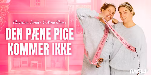 Nina & Christina - Den p\u00e6ne pige kommer ikke