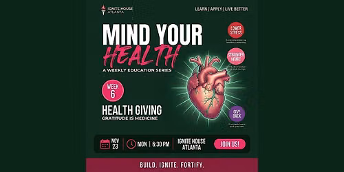 Mind Your Health: Health Giving | Ignite House Atlanta