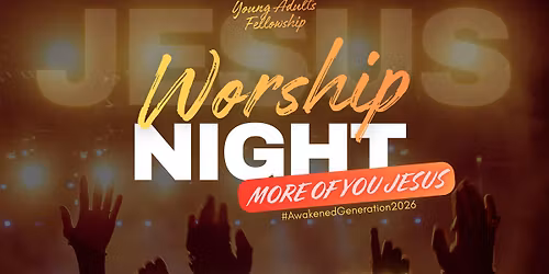 Young Adults Fellowship - WORSHIP NIGHT 2026