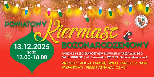 \ud83c\udf84 Powiatowy Kiermasz Bo\u017conarodzeniowy 2025 \ud83c\udf84