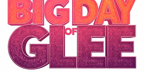 Big Day of Glee