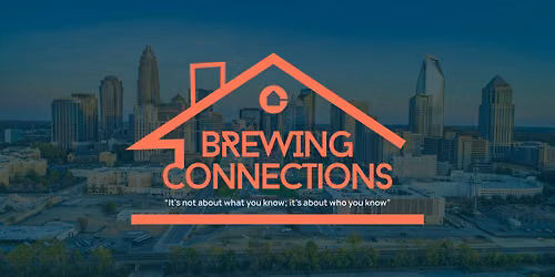 Brewing Connections | Charlotte