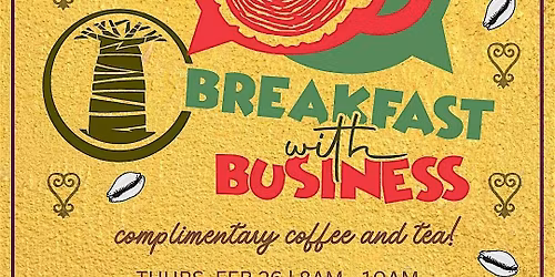 BREAKFAST WITH BUSINESS: BAMBD Arts and Culture District