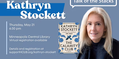 Talk of the Stacks with Kathryn Stockett