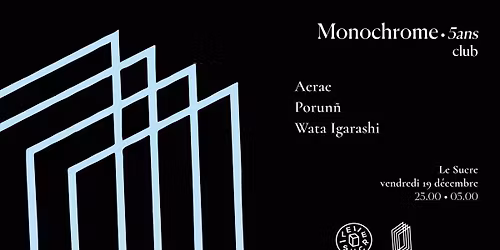Monochrome \u2022 5ans w\/ Wata Igarashi \u00b7 Aerae \u00b7 Porun\u00f1