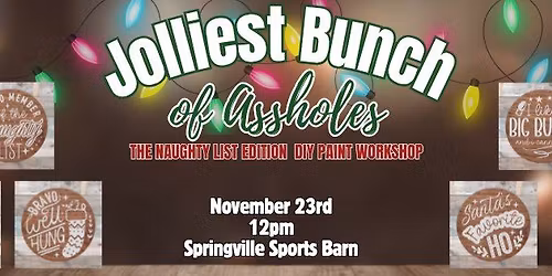 Jolliest Bunch of A**holes DIY Painting Workshop