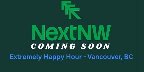Extremely Happy Hour - Vancouver, BC