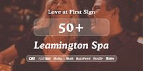 50+ Singles Night @ Hart + Co Leamington Spa|Love at First Sign