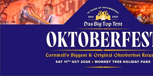 Oktoberfest Cornwall 2025 - 10 Year Anniversary 
