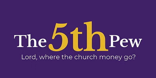 The 5th Pew Play: Lord, Where the Money Go?