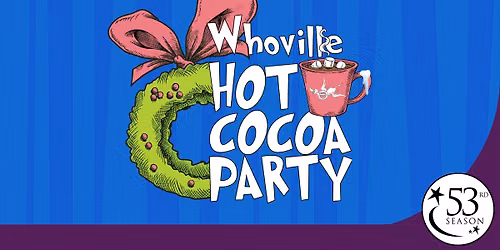 Whoville Hot Cocoa Party
