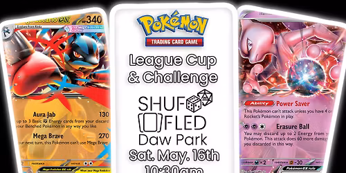 [Shuffled Daw Park] PKM TCG Cup & Challenge