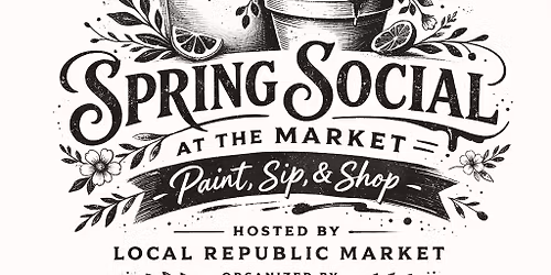 Spring Social at the Market