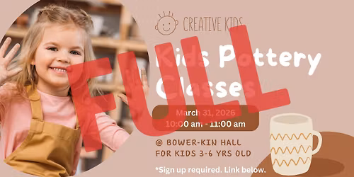 FULL - Kids Pottery (Pinch Pots) - Ages 3-6