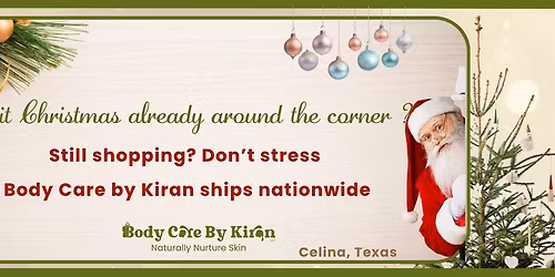 Body Care by Kiran at the 7th Annual Merry Market TWO DAYS of shopping