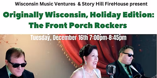 Originally Wisconsin, Holiday Edition: The Front Porch Rockers with Delray