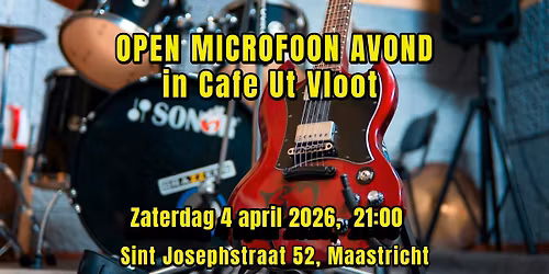 OPEN MICROFOON AVOND in Cafe Ut Vloot