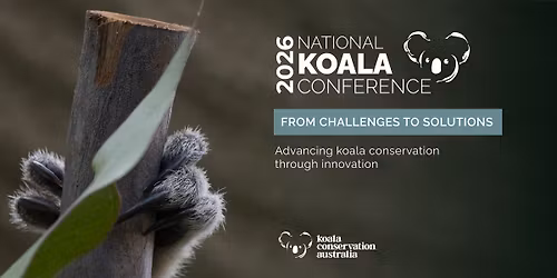 KOALA CONSERVATION AUSTRALIA - NATIONAL KOALA CONFERENCE 2026