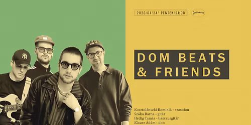 Dom Beats & Friends - Megtelt!