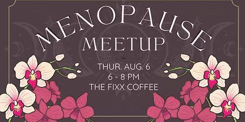 The Change Circle: A Menopause & Perimenopause Meetup