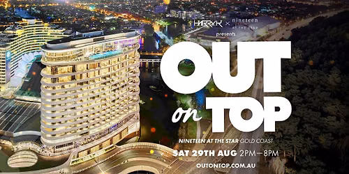OUT on TOP Gold Coast | Nineteen At The Star