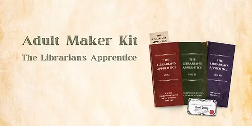 Adult Maker Kit: The Librarian's Apprentice