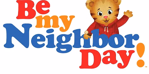 Be My Neighbor Day!