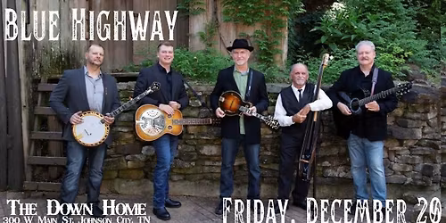 Blue Highway at the Down Home - TWO NIGHTS