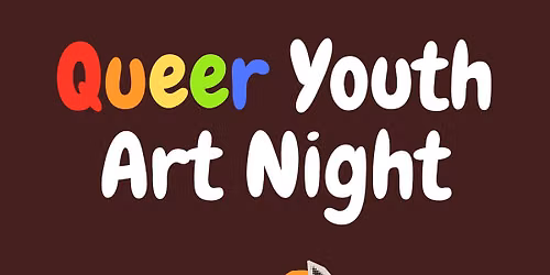 Queer Youth Art Night 