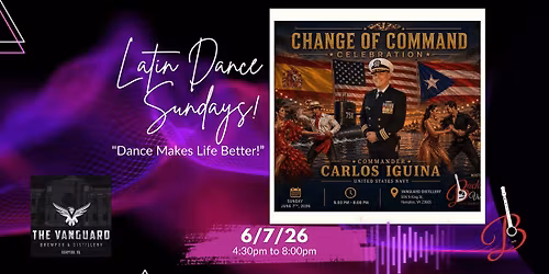 Latin Dance Sunday in Honor of Commander Carlos Iguina!