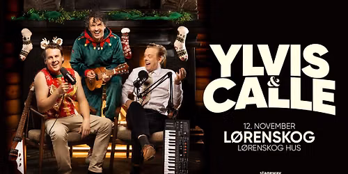 Ylvis & Calle \u2013 Et juleshow