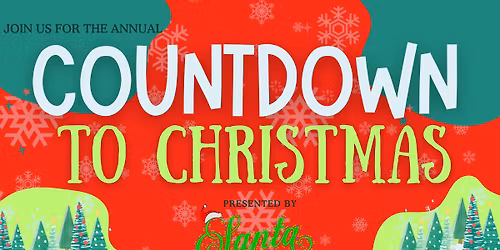COUNTDOWN TO CHRISTMAS PRESENTED BY SANTA CAMP