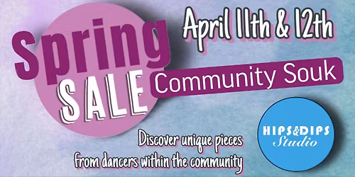 Spring Sale Community Souk at HipsandDips Bellydance Studio 