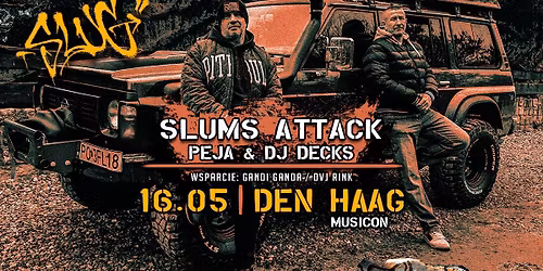 SLUMS ATTACK | Peja & DJ Decks | Haga \/ Holandia
