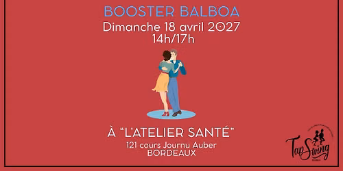 5\u00e8me Booster Balboa - Danse Swing - Bordeaux - Atelier Sant\u00e9 