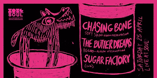 Chasing Bone x The Butter Dreams x Sugar Factory | SOUL