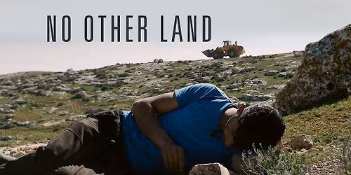 "No Other Land" Film Screening