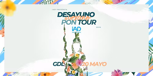 GDL - Desayuno de Verano PON Tour