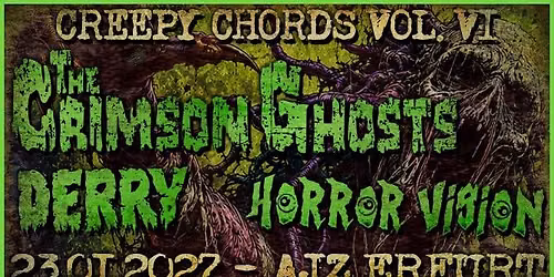 CREEPY CHORDS vol 6 mit THE CRIMSON GHOSTS, DERRY, HORROR VISION