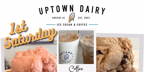 1st Saturday Breakfast @ UPTOWN DAIRY