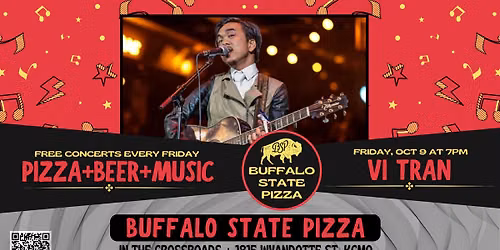 Vi Tran at Buffalo State Pizza on Friday, Oct 9 at 7PM