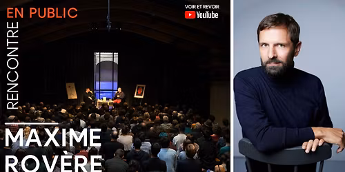 Rencontre avec Maxime Rov\u00e8re