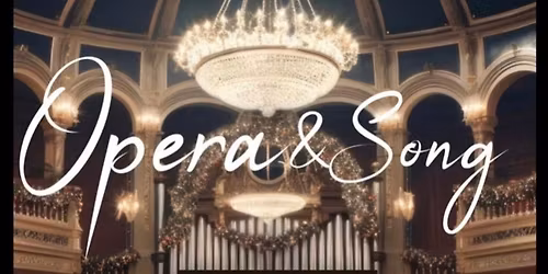 Opera and Song Afternoon Recitals  